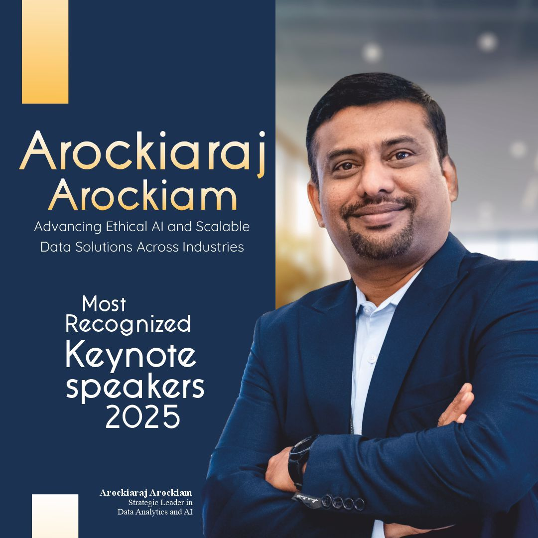 Arockiaraj Arockiam named among the most recognized keynote speakers of 2025